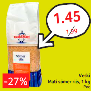 Allahindlus - Veski Mati sõmer riis, 1 kg