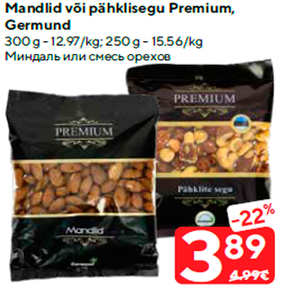 Allahindlus - Mandlid või pähklisegu Premium, Germund