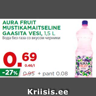 Allahindlus - AURA FRUIT MUSTIKAMAITSELINE GAASITA VESI, 1,5 L