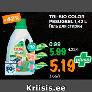 Allahindlus - TRI-BIO COLOR PESUGEEL 1,42 L