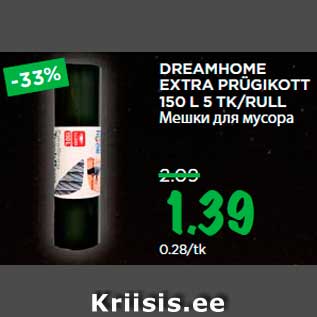 Allahindlus - DREAMHOME EXTRA PRÜGIKOTT 150 L 5 TK/RULL