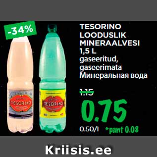 Allahindlus - TESORINO LOODUSLIK MINERAALVESI 1,5 L