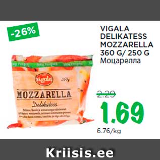 Allahindlus - VIGALA DELIKATESS MOZZARELLA