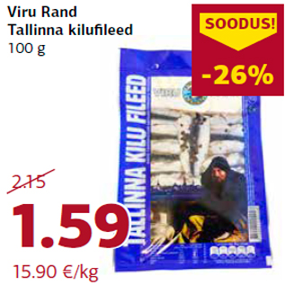 Allahindlus - Viru Rand Tallinna kilufileed 100 g