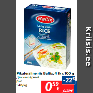 Allahindlus - Pikateraline riis Baltix, 4 tk x 100 g