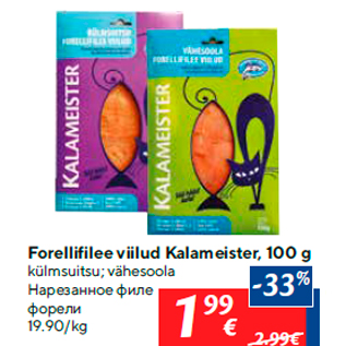 Allahindlus - Forellifilee viilud Kalameister, 100 g