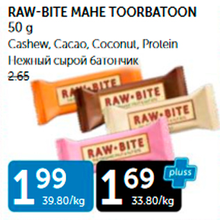 Allahindlus - RAW-BITE MAHE TOORBATOON 50 G