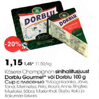 Allahindlus - Käserei Chompignon sinihallitusjuust Dоrblu Gourmet* või Dorblu l00 g