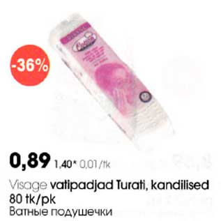 Allahindlus - Visage vatipadjad Turati, kondilised 80 tk/pk