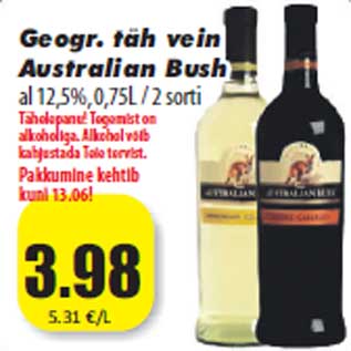 Allahindlus - Geogr. täh vein Australian Bush al 12,5%, 0,75L / 2 sorti