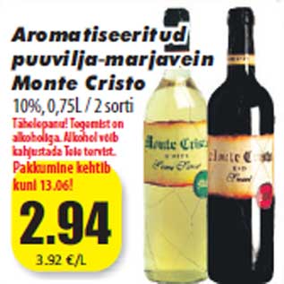 Allahindlus - Aromatiseeritud puuvilja-marjavein Monte Cristo 10%, 0,75L / 2 sorti