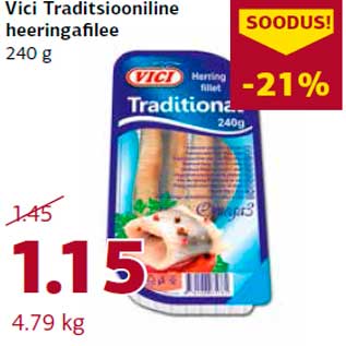 Allahindlus - Vici Traditsiooniline heeringafilee 240 g