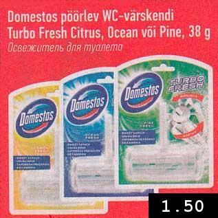 Allahindlus - Domestos pöörlev WC-värskendi Turbo Fresh Ciesh Citrus, Ocean või Pine