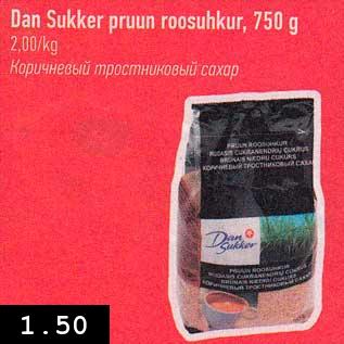 Allahindlus - Dan Sukker pruun roosuhkuh, 750 g