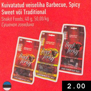 Allahindlus - Kuivatatud veiseliha Barbecue, Spicy Sweet või Traditional