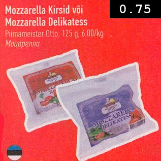 Allahindlus - Mozzarella Kirsid või Mozzarella Delikatess