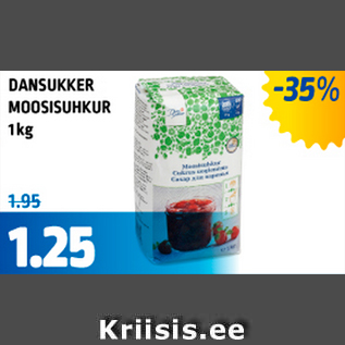 Allahindlus - DANSUKKER MOOSISUHKUR 1 kg