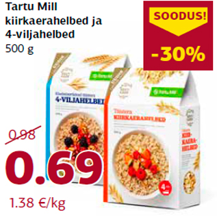 Allahindlus - Tartu Mill kiirkaerahelbed ja 4-viljahelbed 500 g