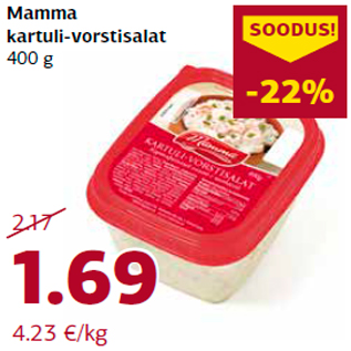 Allahindlus - Mamma kartuli-vorstisalat 400 g