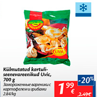 Allahindlus - Külmutatud kartuliseenevareenikud Uvic, 700 g