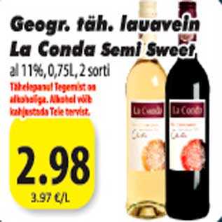 Allahindlus - Georg. täh. lauavein La Conda Semi Sweet al 11%, 0,75 L, 2 sorti