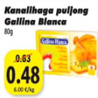 Allahindlus - Kanalihaga puljong Gallina Blanca