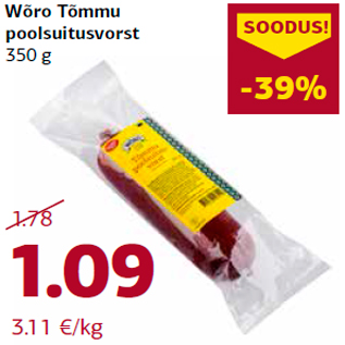 Allahindlus - Wõro Tõmmu poolsuitusvorst 350 g