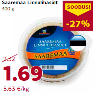 Allahindlus - Saaremaa Linnulihasült 300 g