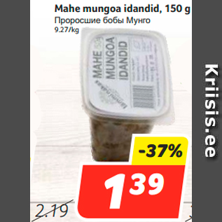 Allahindlus - Mahe mungoa idandid, 150 g