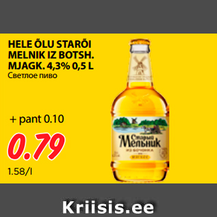 Allahindlus - HELE ÕLU STARÕI MELNIK IZ BOTSH. MJAGK. 4,3% 0,5 L