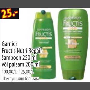 Allahindlus - Garnier Fructis Nutri Repair šampoon või palsam