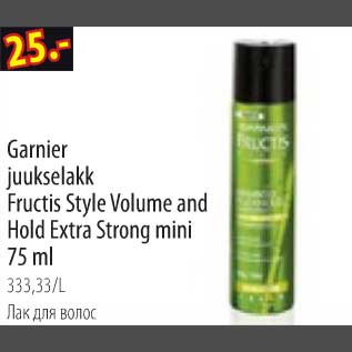 Allahindlus - Garnier juukselakk Fructis Style Volume and Hold Extra Strong mini