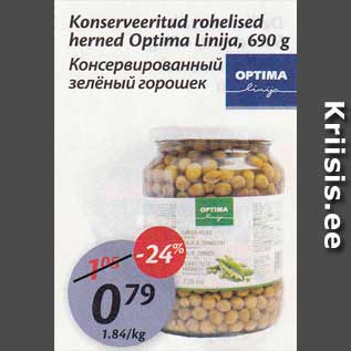 Allahindlus - Konserveeritud rohelised herned Optima Linija, 690 g