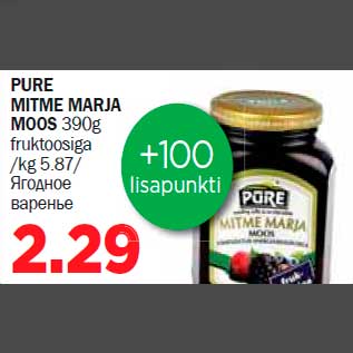 Allahindlus - PURE MITME MARJA MOOS 390g fruktoosiga