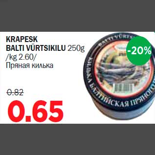 Allahindlus - KRAPESK BALTI VÜRTSIKILU 250g