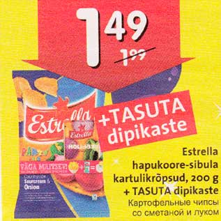 Allahindlus - Estrella hapukoore-sibula kartulikrõpsud, 200g+TASUTA dipikaste