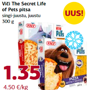 Allahindlus - Viči The Secret Life of Pets pitsa