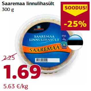 Allahindlus - Saaremaa linnulihasült 300 g