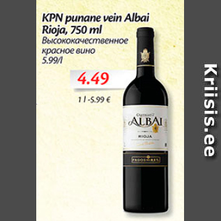 Allahindlus - KPN punane vein Albai Rioja, 750 ml