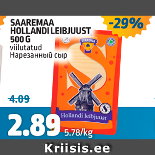 Allahindlus - SAAREMAA HOLLANDI LEIBJUUST 500 G