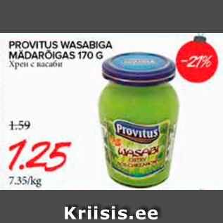 Allahindlus - PROVITUS WASABIGA MÄDARÕIGAS 170 G