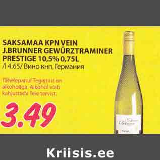 Allahindlus - SAKSAMAA KPN VEIN J.BRUNNER GEWURZTRAMINER PRESTIGE 10,5% 0,75L