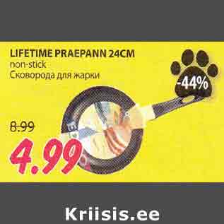 Allahindlus - LIFETIME PRAEPANN 24см non-stick