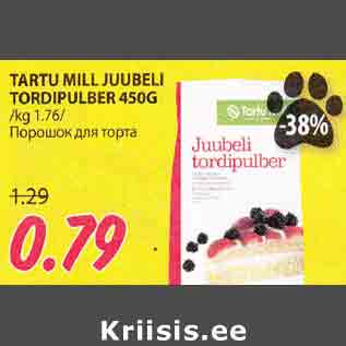 Allahindlus - TARTU MILL JUUBELI TORDIPULBER 450G