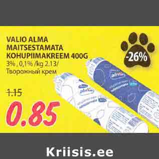 Allahindlus - VALIO ALMA MAITSESTAMATA KOHUPIIMAKREEM 400G