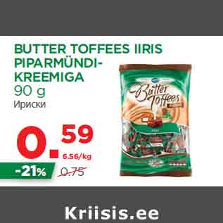 Allahindlus - BUTTER TOFFEES IIRIS PIPARMÜNDIKREEMIGA 90 g