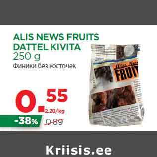 Allahindlus - ALIS NEWS FRUITS DATTEL KIVITA 250 g