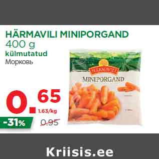 Allahindlus - HÄRMAVILI MINIPORGAND 400 g