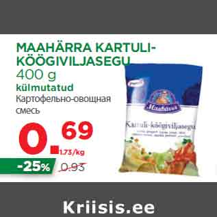 Allahindlus - MAAHÄRRA KARTULIKÖÖGIVILJASEGU 400 g