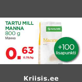 Allahindlus - TARTU MILL MANNA 800 g